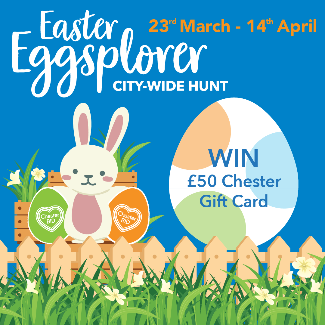 Easter Eggsplorer Hunt Chester CIty Centre