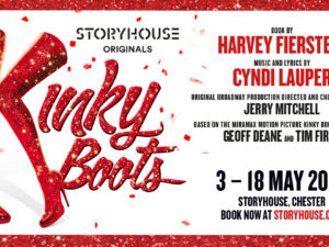 KINKY BOOTS: A Glittering Extravaganza of Inspiration and Triumph, comes to Storyhouse in Chester 3 – 18 May 2024. 