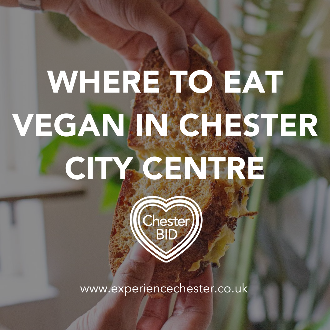 where to eat vegan in chester